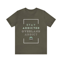 Load image into Gallery viewer, Stay Addicted Short Sleeve Tee