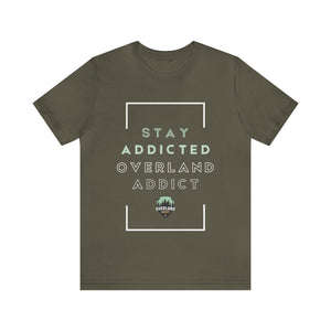 Stay Addicted Short Sleeve Tee
