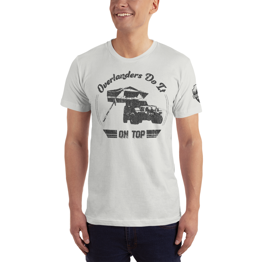 Overlanders Do It On Top T-shirt